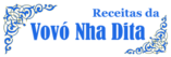 Receitas da Vovó Nhá Dita